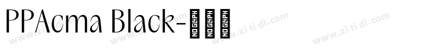 PPAcma Black字体转换